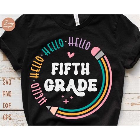 Hello Fifth Grade Svg First Day Of School Svg Hello 5th Gr Inspire