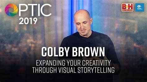 Colby Brown Expanding Your Creativity Through Visual Storytelling