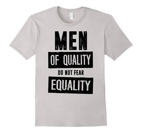 Men Of Quality Do Not Fear Equality Feminist T Shirt Art Artvinatee