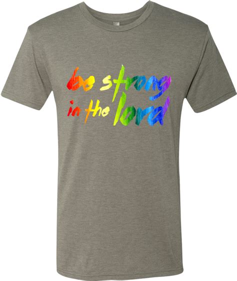 Download Be Strong In The Lord Rainbow Watercolor Christian T Shirt