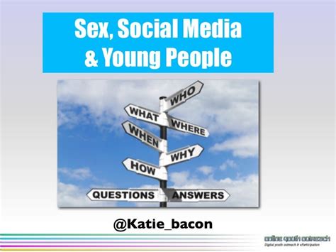 Sex Social Media And Young People