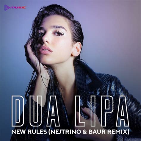 I gotta tell them to myself. Dua Lipa - New Rules (Nejtrino & Baur Remix) - DJ BAUR