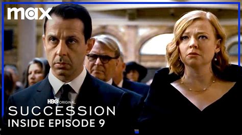 Succession Inside The Episode Season 4 Episode 9 Max Youtube