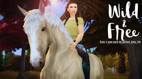 Perfect Sims Life — Wild And Free Sims 4 Horse Pose Pack