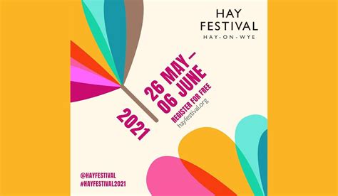 Everything You Need To Know About Hay Festival 2021 Leisure Yours