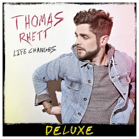 Download Thomas Rhett Life Changes Deluxe Version 2018 From