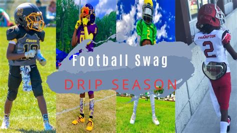 Football Swag Drip Season Youtube