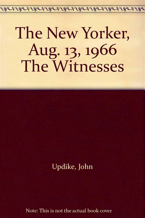 The New Yorker Aug 13 1966 The Witnesses Updike John Kovarsky