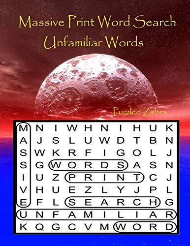 Massive Print Word Search Unfamiliar Words By Puzzled Zebra Goodreads