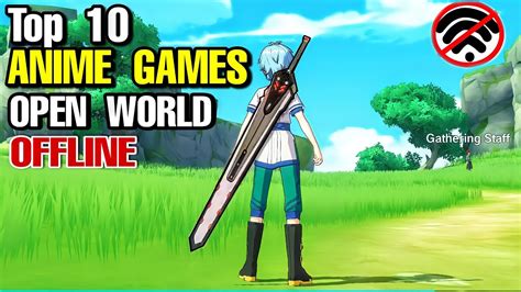 Top 10 Best Rpg Anime Games Offline For Android And Ios Open World For