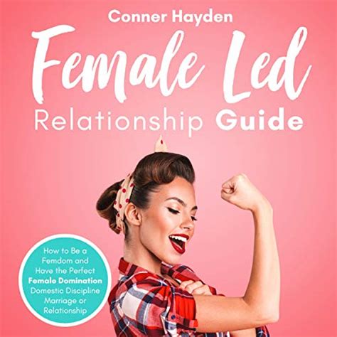 Female Led Relationship Guide By Conner Hayden Audiobook Audible Co Uk English