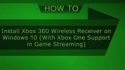 Install Xbox 360 Wireless Receiver On Windows 10 With