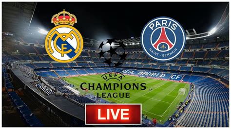 Real Madrid Vs Psg Live Vivo Champions League 2022 Youtube