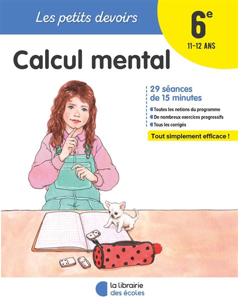 Les Petits Devoirs Calcul Mental 6e La Librairie Des Ecoles