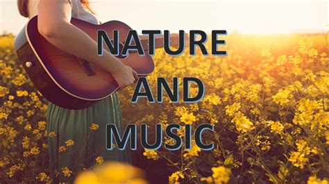 Nature And Music Relaxing Music Youtube