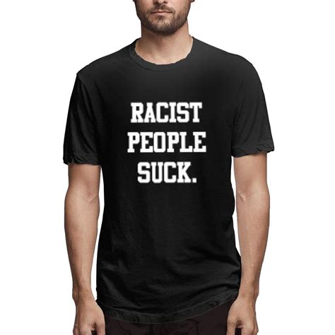 Amazon N A Racist People Suck Anti Racism Men S Short Sleeve