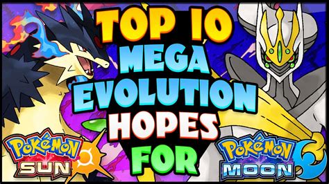 Top 10 Mega Evolutions Hopes For Pokémon Sun And Moon Youtube
