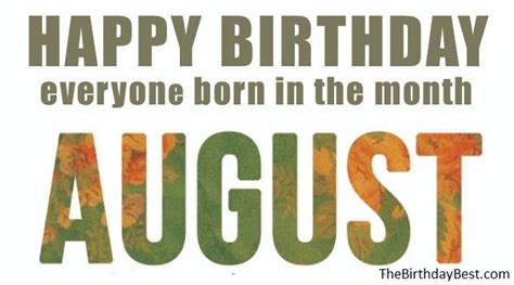 40 Incredible Happy Birthday August Wishes And Quotes Of 2021