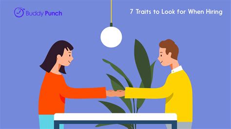 7 Traits To Look For When Hiring Employees Buddy Punch