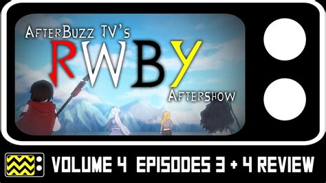 Rwby Season 4 Episodes 3 And World Of Remnant Review And After Show