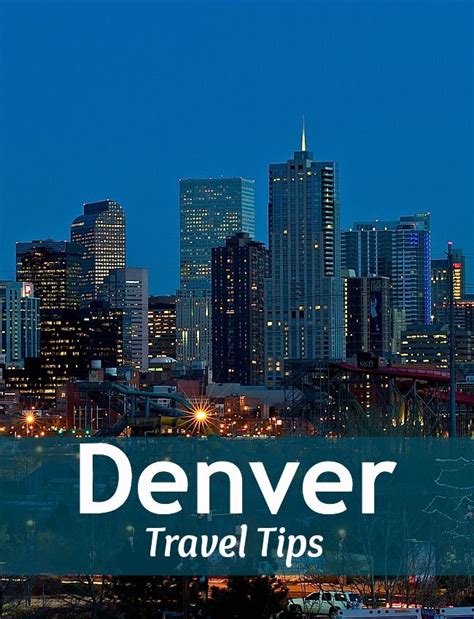 Denver Travel Tips What To Do In Denver Colorado Colorado Springs