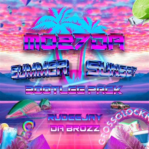 Mo27da Summer Sunset Bootleg Pack By Mo27da Free Download On Hypeddit