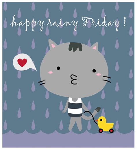 Pin By Monica Marchand On Self Illustration Rainy Day Quotes Its Friday Quotes Hello Friday