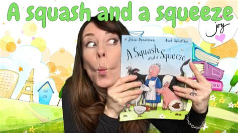🐖a Squash And A Squeeze 🐄read By Joy 📚 Youtube