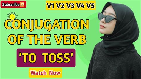 Conjugation English Verb To Toss V1 V2 V3 V4 V5 Form Of Toss Youtube