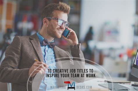 Top 10 Creative Job Titles To Inspire Your Team At Work Photos