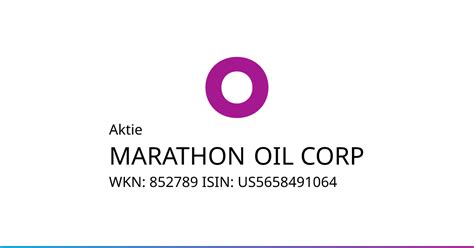 Marathon Oil Corp Aktie 852789 Us5658491064 Onvista