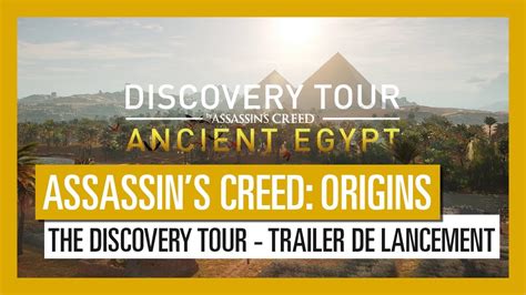 Assassins Creed Origins The Discovery Tour Trailer De Lancement