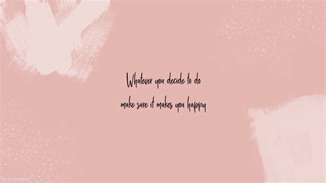 Cute Wallpapers For Laptops Aesthetic Quotes Motivational Aesthetic