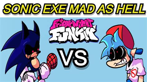 Friday Night Funkin Mod Mad As Shit Sonicexe Fnf Mod Youtube