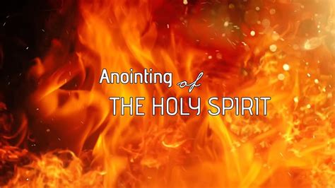 Holy Spirit Anointing