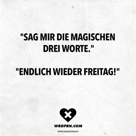 sag mir die magischen drei worte endlich wieder freitag visual statements® freitag