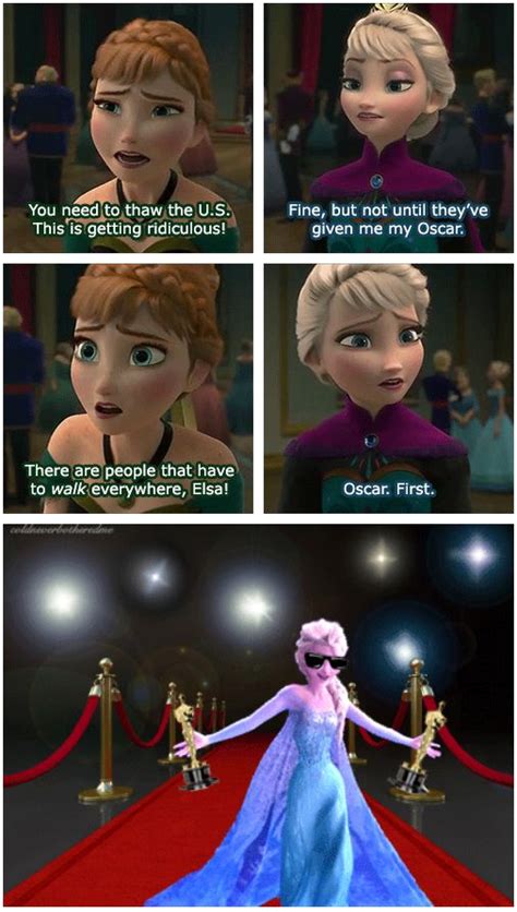 Ok Elsa You Got Your Oscar Please Don’t Let It Snow Please Elsa Let It Go Disney Princess
