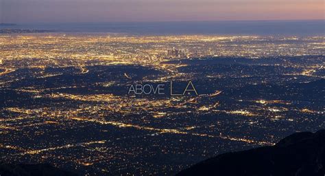 Los Angeles From Above One Of The 2014 Best Time Lapse Videos — Time