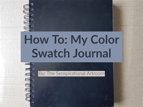 How To My Color Swatch Journal The Senspirational Artroom