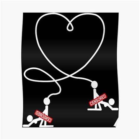 Sex Heart Stick Figure Love Joke T Poster For Sale By Dcgorganics Redbubble