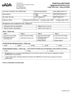 I have the original policy as well as all her. Fillable Online JOHNSTON & MATTHEWS Family Benefit Election Form ... - Unum Fax Email Print ...