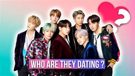Are Bts Members Dating The Untold Truth About Their Love Lives