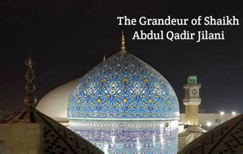 The Grandeur Of Shaikh Abdul Qadir Jilani Sultan Bahoo