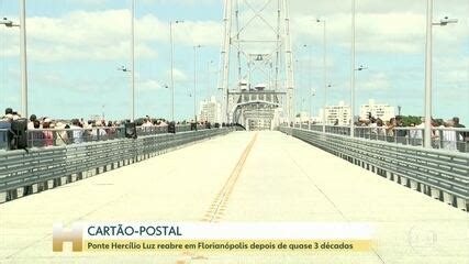 Ponte Herc Lio Luz Em Florian Polis Reinaugurada Ap S Anos