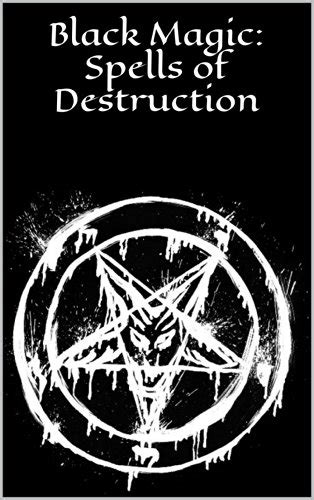 Black Magic Spells Of Destruction Black Magick Ebook Mikovich