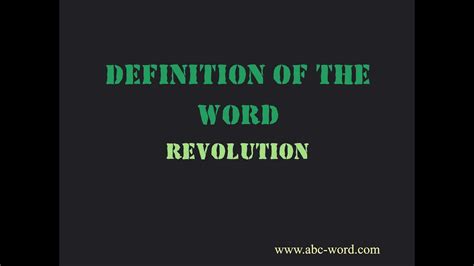 Definition Of The Word Revolution Youtube