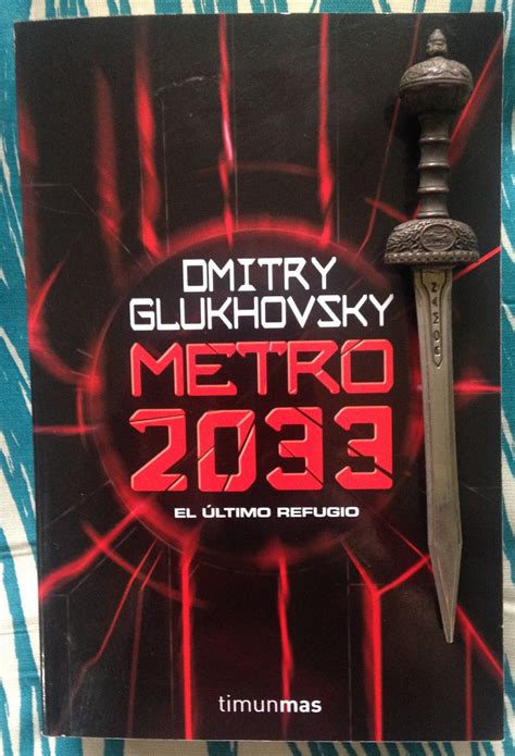 Libros De Olethros Metro 2033 Dmitri Glukhovski