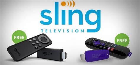 Get A Free Fire Tv Stick Or Roku Streaming Stick For Sling Tv Cord