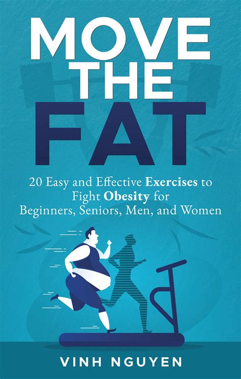 move the fat 20 easy and effective exercises to fight obesity for beginners seniors men and