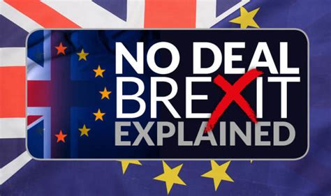 no deal brexit explained what could a no deal brexit really mean for you and me politics